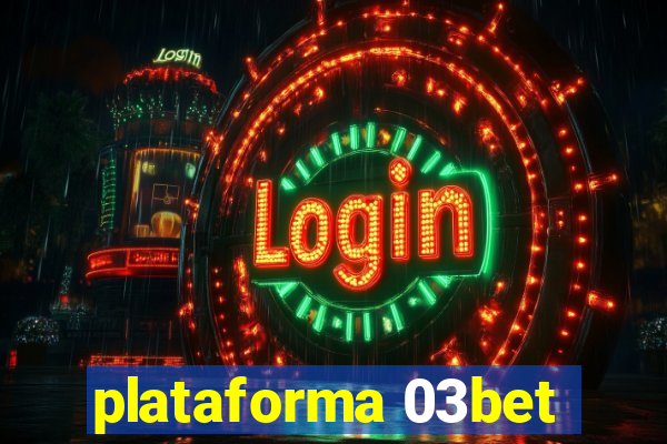 plataforma 03bet